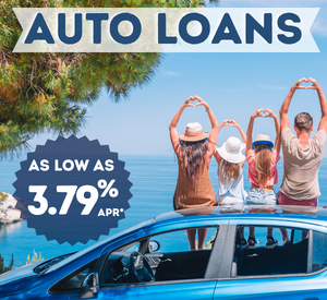 Auto Loans 
As Low As 3.79% APR*