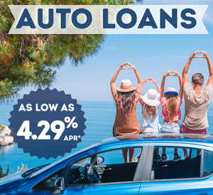 Auto Loans 
As Low As 4.29% APR*
